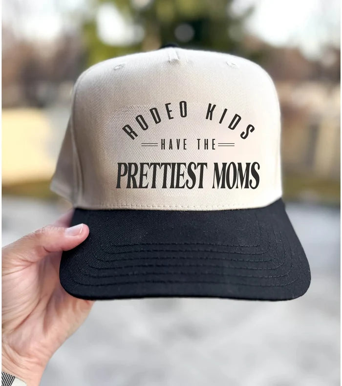 Rodeo Kids have the Prettiest Moms Ball cap