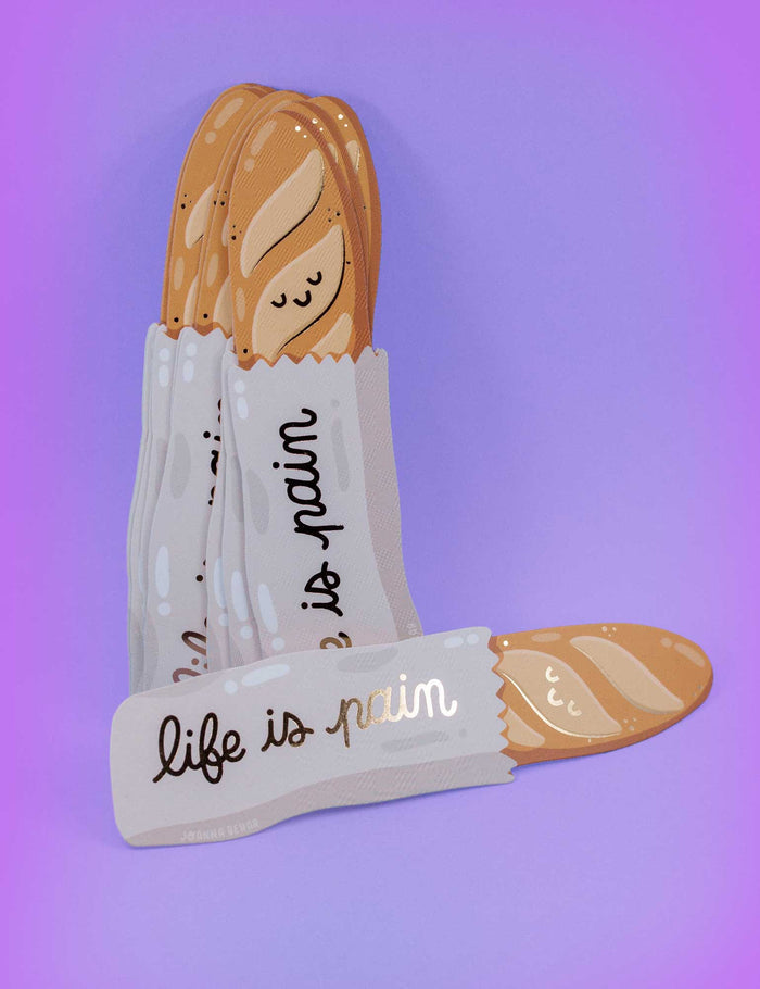 "Life is Pain" baguette Bookmark