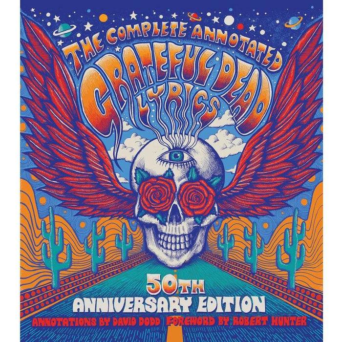 The Complete Annotated Grateful Dead Lyrics